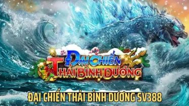 dai chien thai binh duong - 7m vn