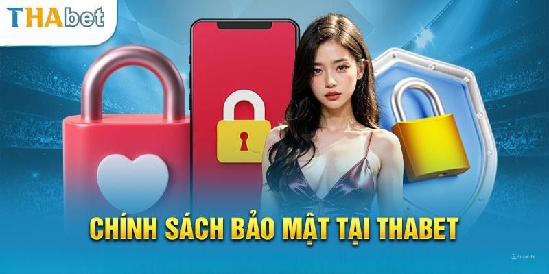 Tính năng bảo mật của Thabet được thiết lập rất công phu