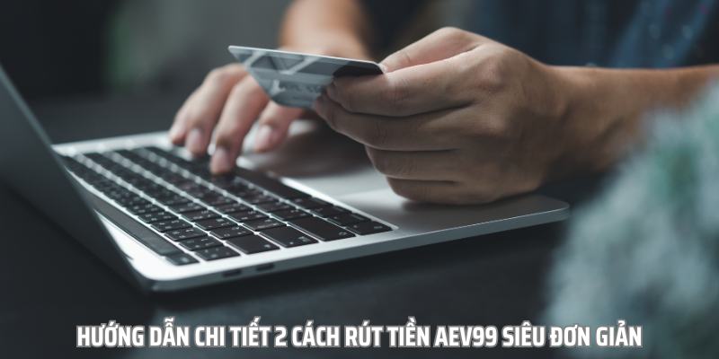rut tien aev99 3 - 7m vn