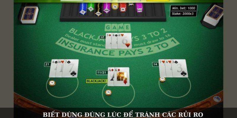 Biết dừng đúng lúc để tránh các rủi ro không mong muốn