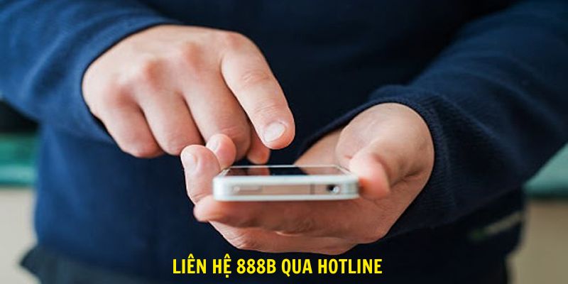 Liên hệ 888B qua hotline