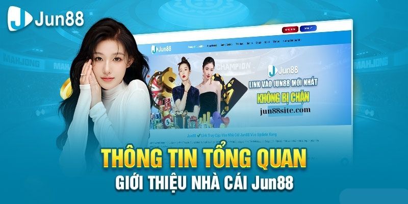 Sơ lược về Jun88